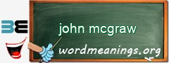 WordMeaning blackboard for john mcgraw